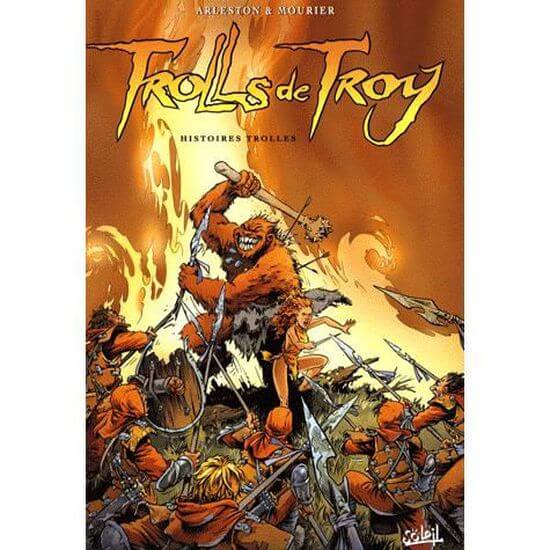 Trolls de Troy, Tome 1 : Histoires trolles