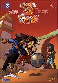 Foot 2 Rue, Tome 3 : Les Dragons de Shanghai