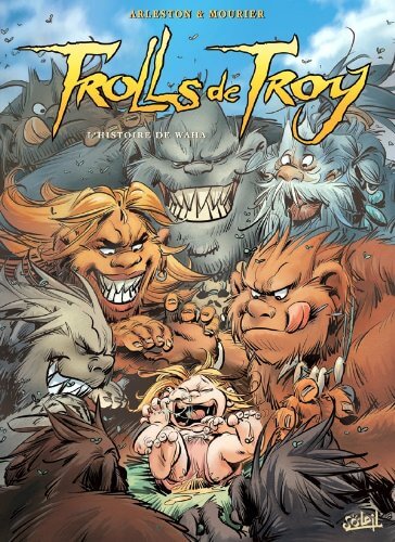 Trolls de Troy, Tome 14 : Les origines