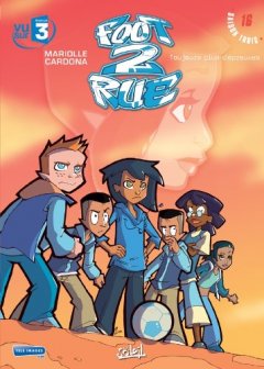 Foot 2 Rue, Tome 16 : Toujours plus d'épreuves