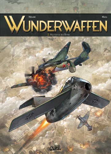 WUNDERWAFFEN, Tome 2 :
