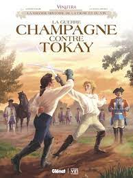VINIFERA La guerre Champagne contre Tokay