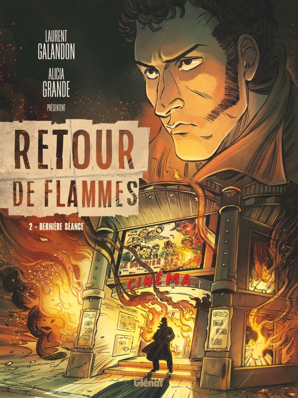 RETOUR DE FLAMMES - TOME 02 - DERNIERE SEANCE