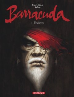 Barracuda, Tome 1 : Esclaves