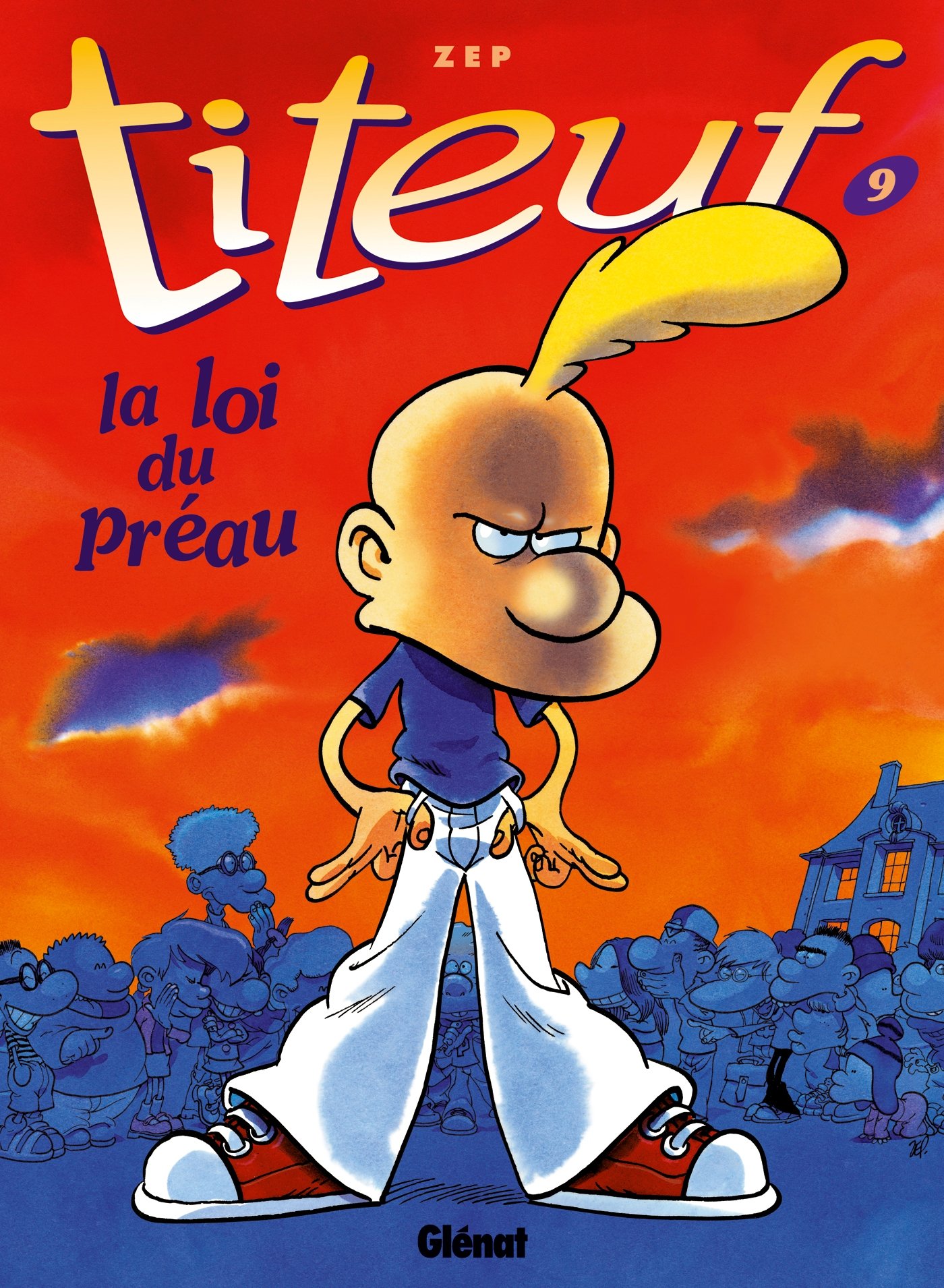 Titeuf, Tome 9 : La loi du Préau
