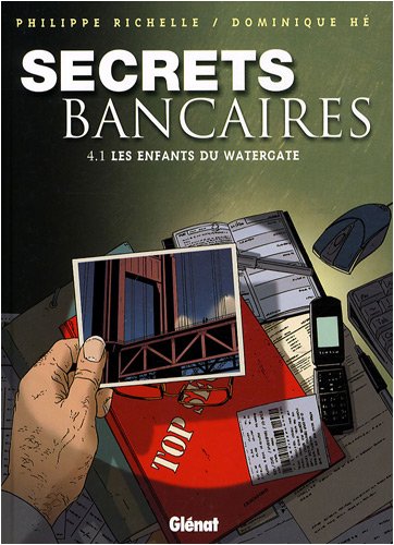 Secrets bancaires, Tome 4 : Les enfants du Watergate : Première partie