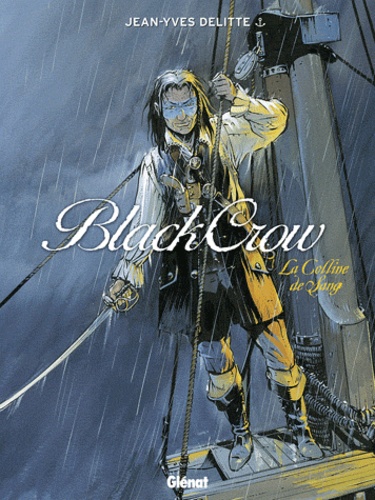 Black Crow, Tome 1 : La colline de sang