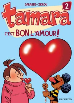 Tamara, tome 2 : C'est bon l'amour !