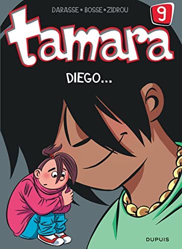 Tamara, Tome 9 : Je t'ai déjà oublié