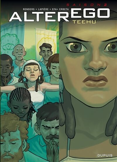 Alter Ego - Saison 2 - tome 1 - Teehu