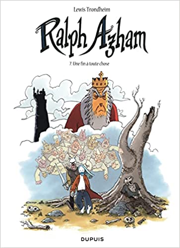 Ralph Azham T7 une Fin a Toute Chose