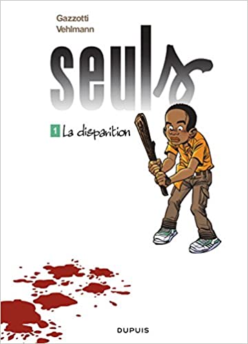 Seuls - tome 1 - La disparition (Opé été 2016)