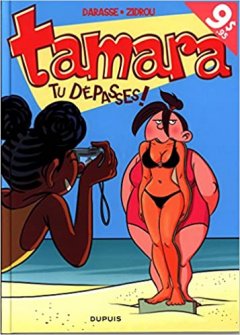 Tamara - tome 6 - Tu dépasses ! (Opé été 2016)