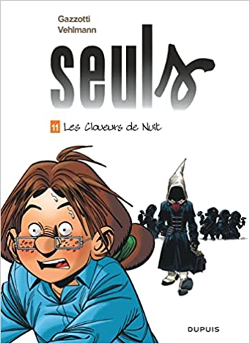 SEULS T11 SEULS - TOME 11 - LES CLOUEURS DE NUIT