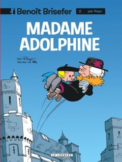 Benoît Brisefer, tome 2 : Madame Adolphine