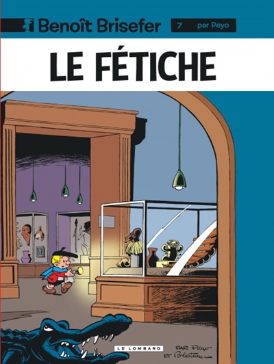 Benoît Brisefer, tome 7 : Le Fetiche