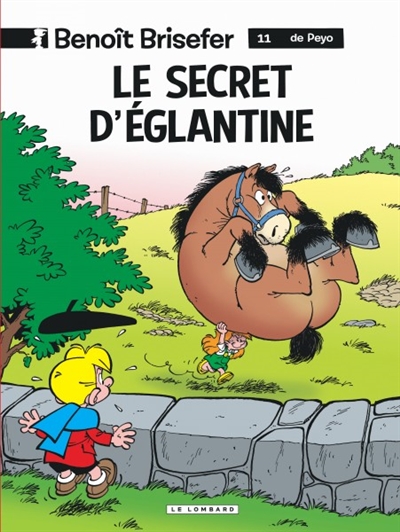 Benoît Brisefer, tome 11 Le Secret d'Eglantine
