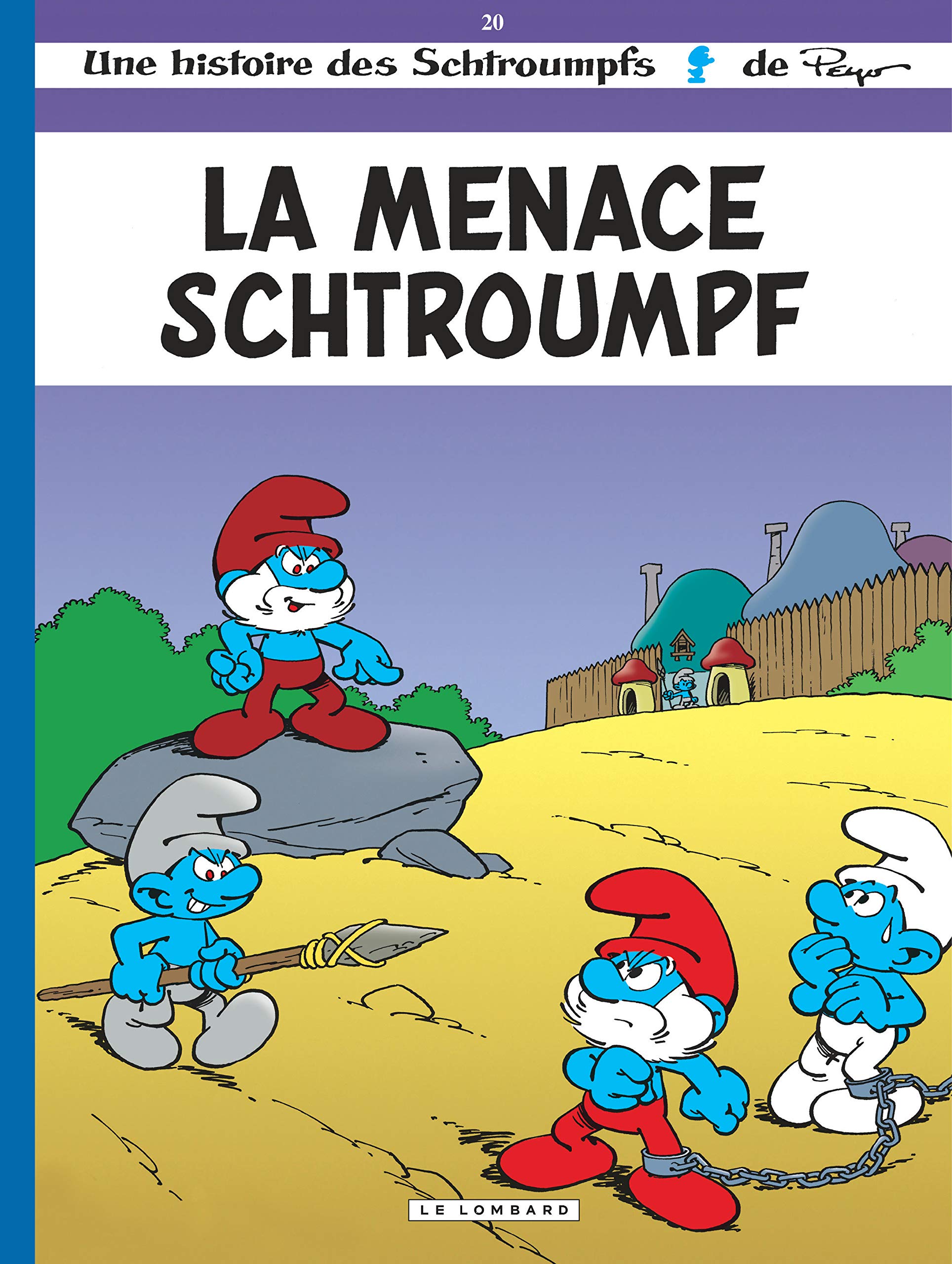 Une histoire des Schtroumpfs, tome 20 : La Menace Schtroumpf