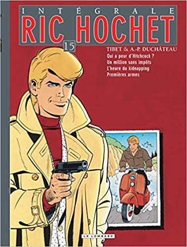 Ric Hochet l'Intégrale, Tome 15 : Qui a peur d'Hitchcock ?, Un million sans impôts, L'heure du kidna