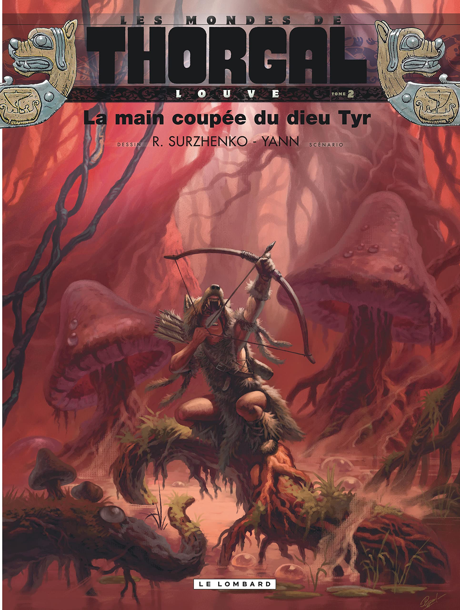 Les mondes de thorgal : Louve, tome 2 - La main coupée du dieu Tyr
