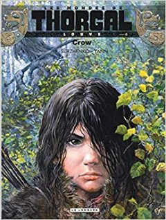 Louve (les mondes de Thorgal) tome 4 crow