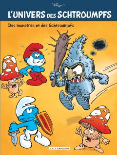 Univers de Schtroumpfs T4 : des Schtroumpfs et des...