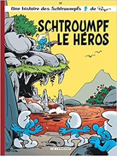 Les Schtroumpfs T33 Schtroumpf le héros