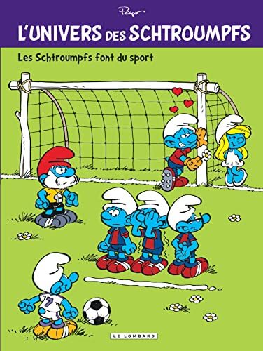 L'univers des Schtroumpfs, Tome 6 : Les Schtroumpfs font du sport