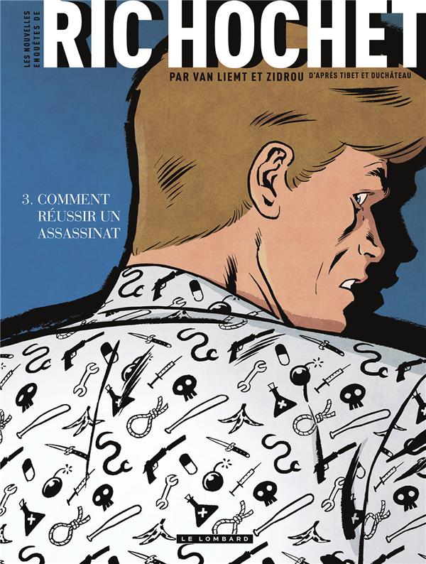 NOUVELLES ENQUETES RIC HOCHET T3 LES NOUVELLES ENQUETES DE RIC HOCHET - TOME 3 - COMMENT REUSSIR UN