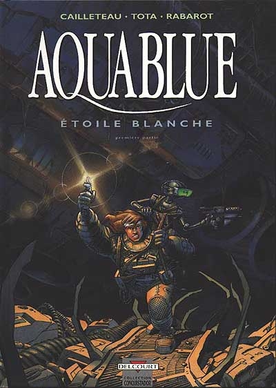 Aquablue. Etoile blanche, première partie