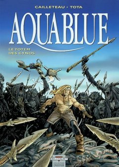 Aquablue, tome 9 : Le Totem des Cynos