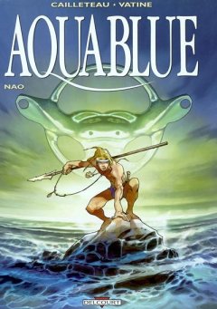 Aquablue, tome 1 : Nao