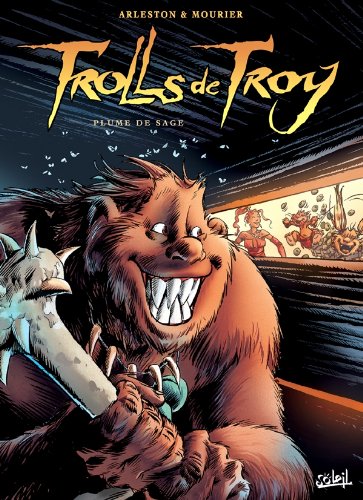 Trolls de Troy, tome 7 : Plume de sage