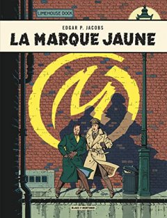 Blake & Mortimer - tome 6 - Marque jaune (La)