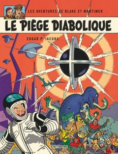 Blake & Mortimer - tome 9 - Piège diabolique ...
