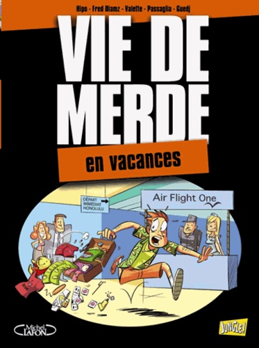 Vie de merde, Tome 4 :