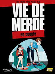 Vie de merde, Tome 7 : Le couple