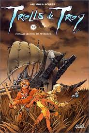 Trolls de Troy, tome 3 : Comme un vol de pétaures