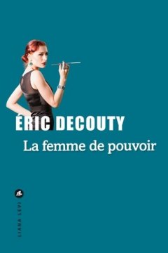 LA FEMME DE POUVOIR