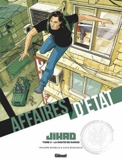 AFFAIRES D'ETAT - JIHAD - TOME 02 - LA ROUTE DE DAMAS