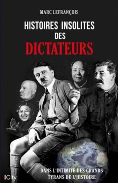 HISTOIRES INSOLITES DICTATEURS