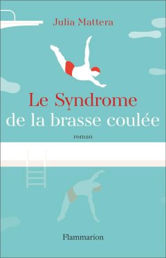 Le syndrome de la brasse coulée