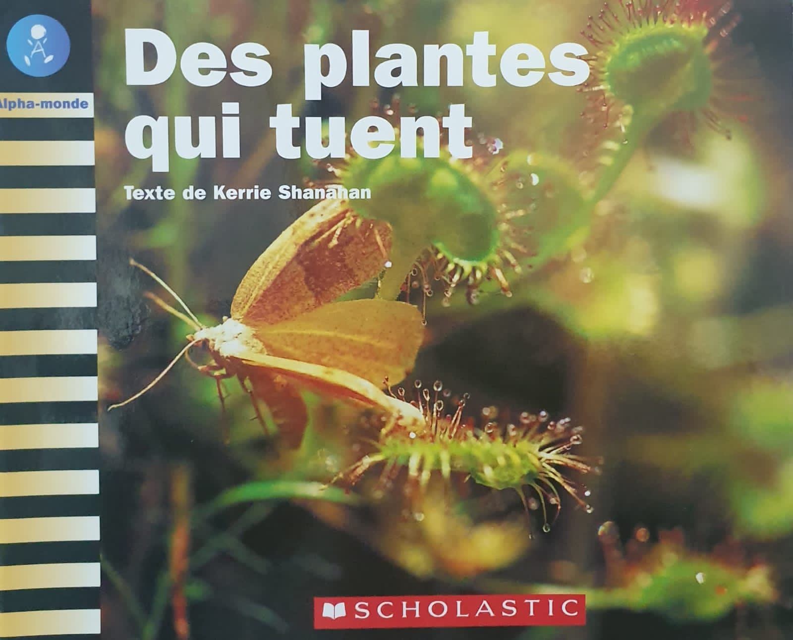 Des plantes qui tuent