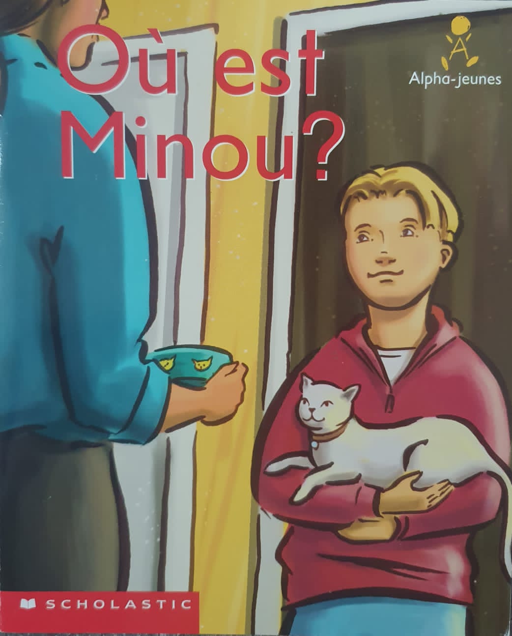 Où est Minou?