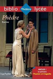Bibliolycée - Phèdre, Racine - Parcours Passion et Tragédie (texte intégral)