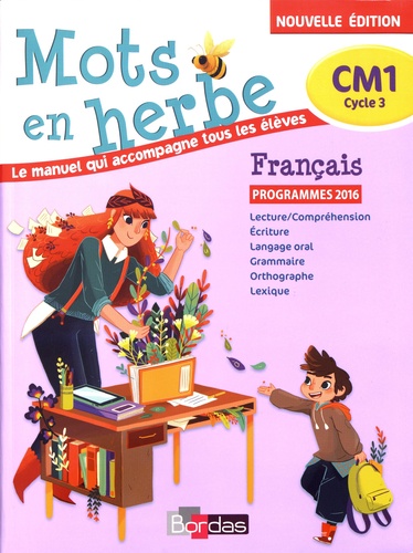 Mots en herbe Français CM1 2017 Manuel de l'élève