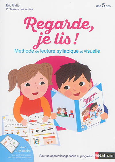 Regarde, je lis ! - Méthode de lecture syllabique et visuelle, dès 5 ans