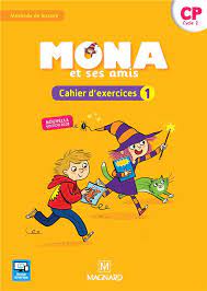 Mona et ses amis - Méthode de lecture - Cahier d'exercices 1 CP cycle 2