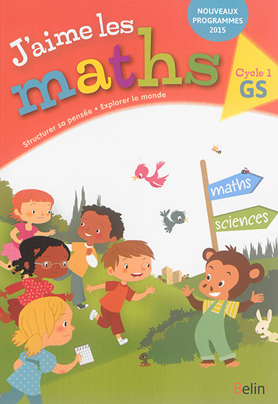 J'aime les maths GS Cycle 1