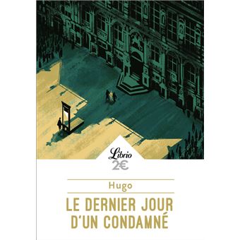 Le dernier jour d'un condamné (série Librio)